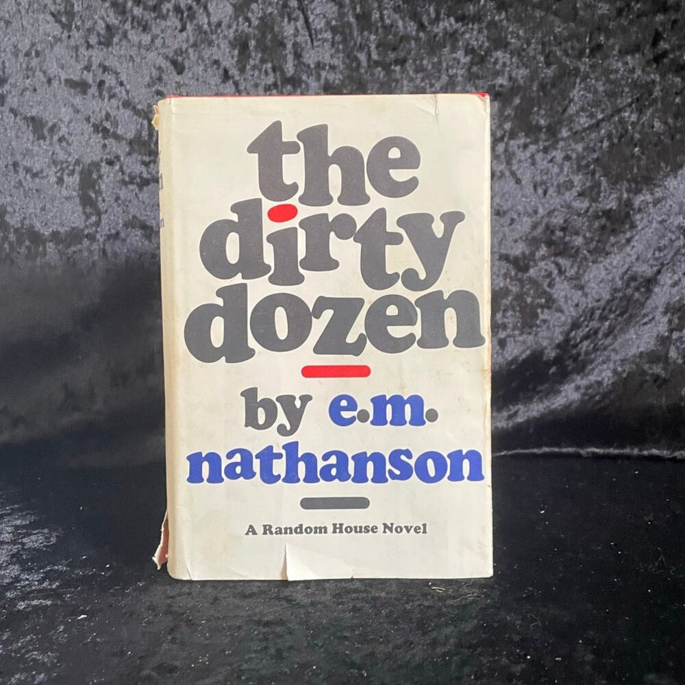The Dirty Dozen by E.M. Nathanson | 1965 | Book Club Edition